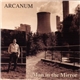 Arcanum - Man In The Mirror